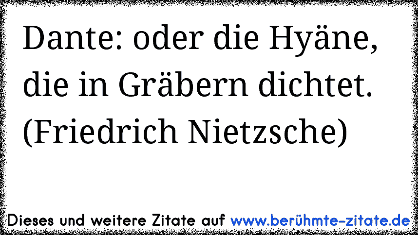 Dante Oder Die Hyäne Die In Gräbern Dichtet Friedrich