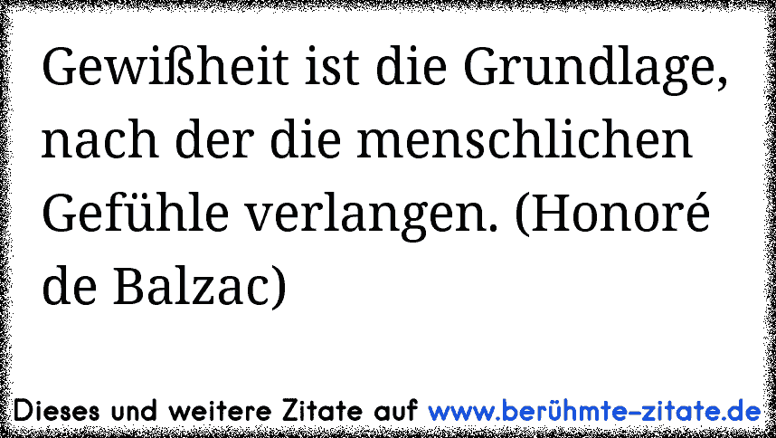 Gewißheit Ist Die Grundlage Nach Der Die Menschlichen